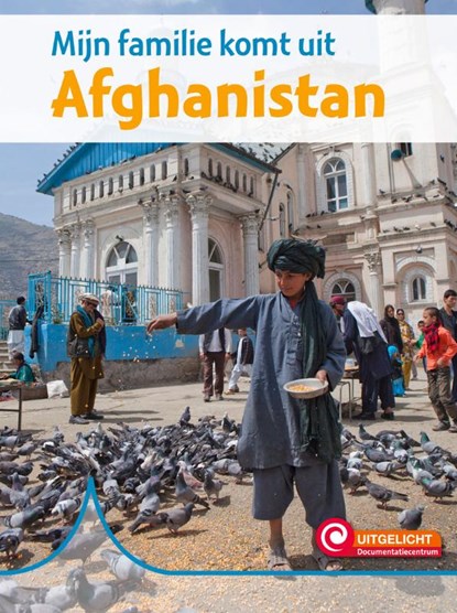 Mijn familie komt uit Afghanistan, Susan Schaeffer - Gebonden - 9789463416160