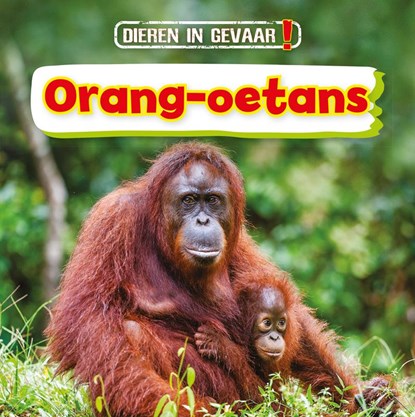 Orang-oetans, Nancy Dickmann - Gebonden - 9789463416191