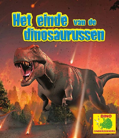 Het einde van de dinosaurussen, Ruth Owen - Gebonden - 9789463416429