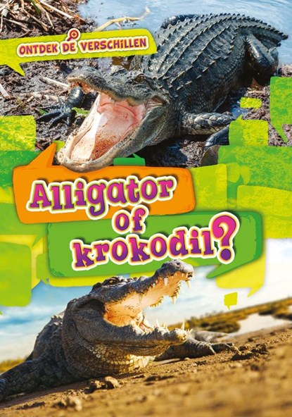 Alligator of krokodil?, Christina Leaf - Gebonden - 9789463416702