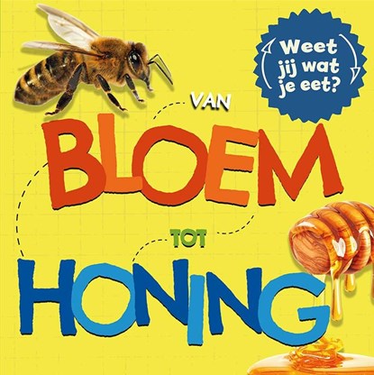 Van bloem tot honing, Sarah Ridley - Gebonden - 9789463416948