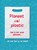 Planeet vol plastic, Georgia Amson-Bradshaw - Gebonden - 9789463419536