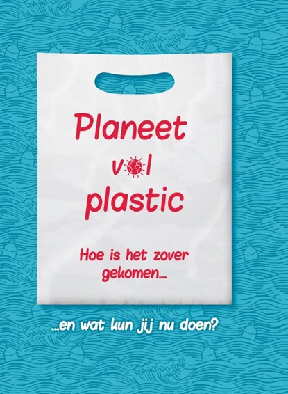 Planeet vol plastic, Georgia Amson-Bradshaw - Gebonden - 9789463419536