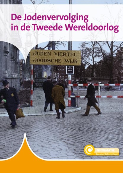 De Jodenvervolging in de Tweede Wereldoorlog, Tialda Hoogeveen - Gebonden - 9789463419949