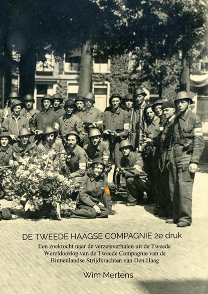DE TWEEDE HAAGSE COMPAGNIE 2e druk, Wim Mertens - Paperback - 9789463420228