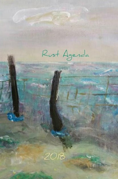 Rust agenda 2018, niet bekend - Paperback - 9789463421027
