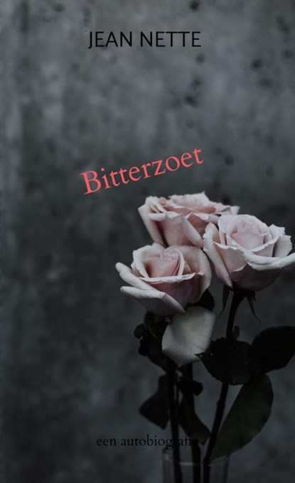 Bitterzoet, Jean Nette - Paperback - 9789463421102