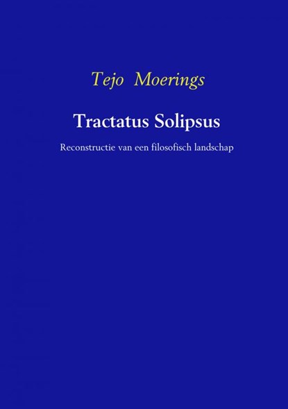 Tractatus Solipsos, Tejo Moerings - Paperback - 9789463421355