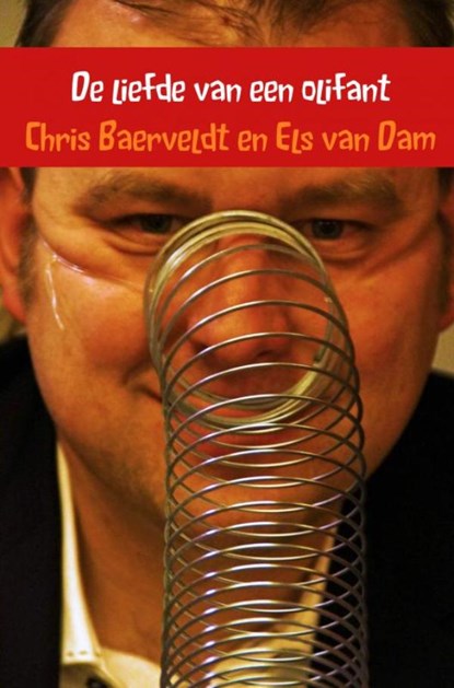 De liefde van een olifant, Chris Baerveldt ; Els van Dam - Paperback - 9789463422413