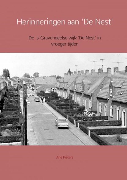 Herinneringen aan 'De Nest', Arie Pieters - Paperback - 9789463422642
