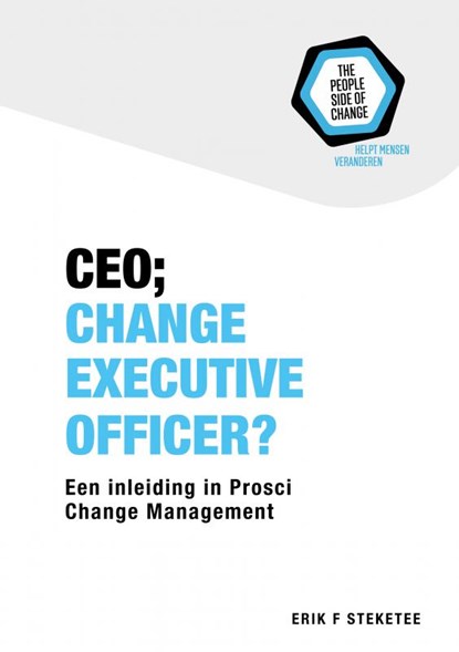 CEO; Change Executive Officer?, Erik F. Steketee - Paperback - 9789463422659