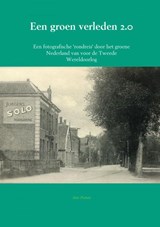 Een groen verleden 2.0 - Arie Pieters - 9789463422734