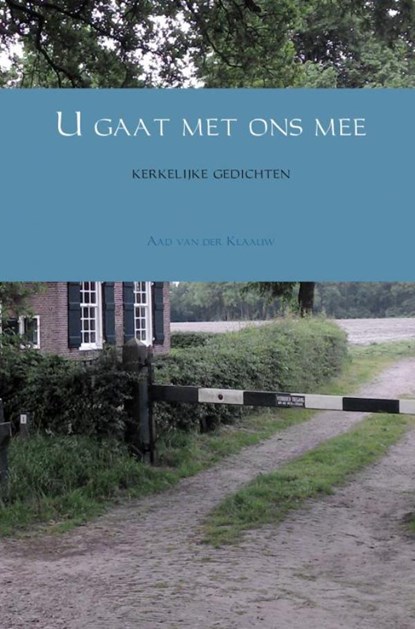 U gaat met ons mee, Aad van der Klaauw - Paperback - 9789463425490