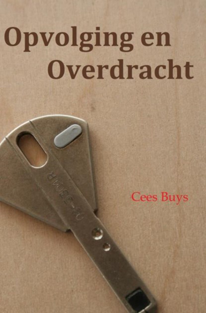 Opvolging en Overdracht, Cees Buys - Paperback - 9789463425506