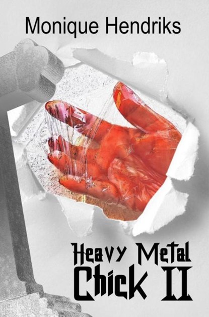 Heavy Metal Chick  2, Monique Hendriks - Paperback - 9789463425674