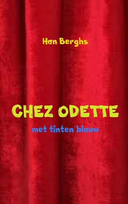 Chez Odette, Han Berghs - Paperback - 9789463425681