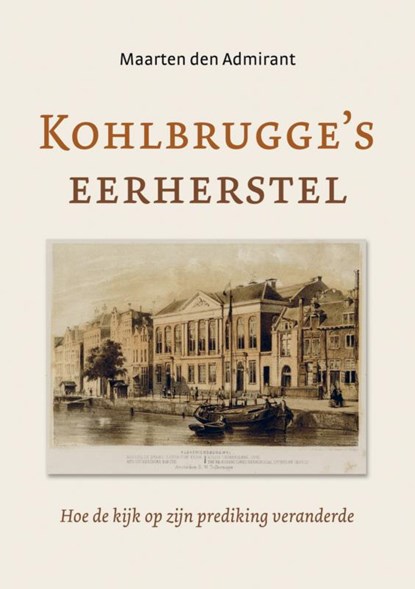 Kohlbrugge's eerherstel, Maarten den Admirant - Paperback - 9789463426848