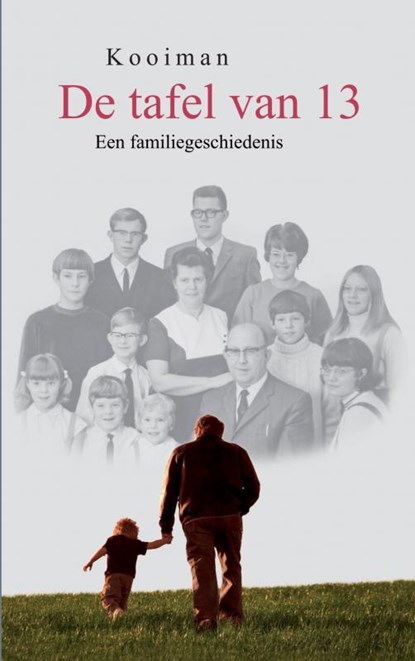 De tafel van 13, Kooiman . - Paperback - 9789463427173