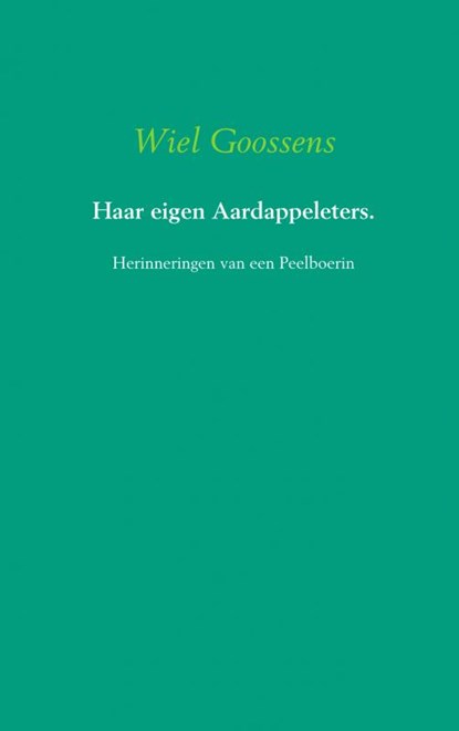 Leven aan de Peelrand, Wiel Goossens - Paperback - 9789463427791