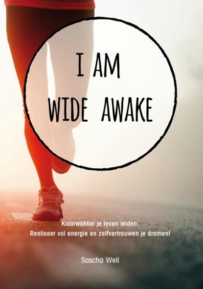 I am wide awake, Sascha Weil - Paperback - 9789463428958