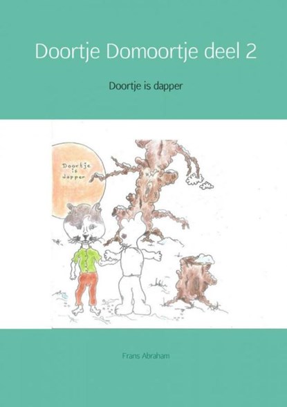 Doortje is dapper, Frans Abraham - Paperback - 9789463429078