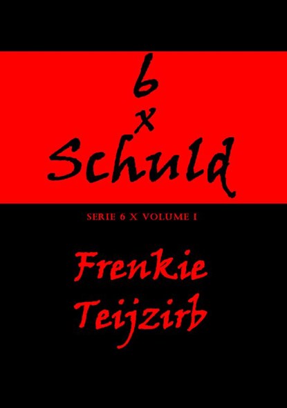 6 x Schuld, Frenkie Teijzirb - Paperback - 9789463429085