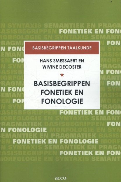 Basisbegrippen fonetiek en fonologie, Hans Smessaert ; Wivine Decoster - Paperback - 9789463440516