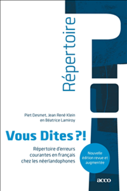 Vous Dites ?!, Piet Desmet ; Jean René Klein ; Béatrice Lamiroy - Paperback - 9789463441896