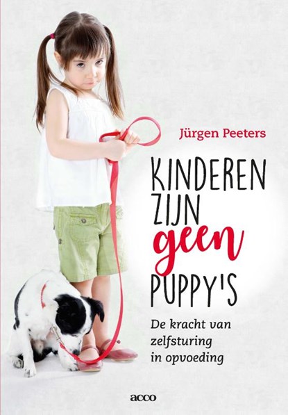 Kinderen zijn geen puppy’s, Jürgen Peeters - Paperback - 9789463441995