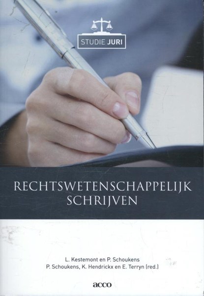 Rechtswetenschappelijk schrijven, L. Kestemont ; P. Schoukens - Paperback - 9789463442206