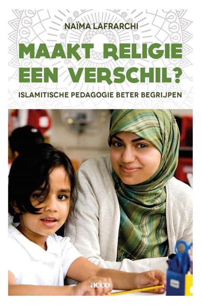 Maakt religie een verschil?, Naïma Lafrarchi - Paperback - 9789463442213