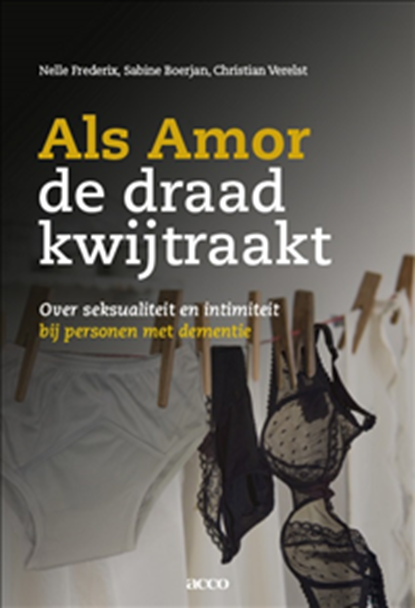 Als Amor de draad kwijtraakt, Nele Frederix ; Sabine Boerjan ; Christian Verelst - Paperback - 9789463442411