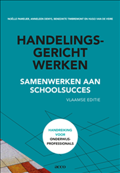 Handelingsgericht werken, Noëlle Pameijer ; Anneleen Denys ; Benedikte Timbremont ; Hugo Van de Veire - Paperback - 9789463448093