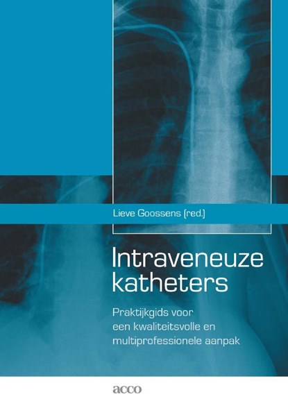 Intraveneuze katheters, Lieve Goossens - Paperback - 9789463448116