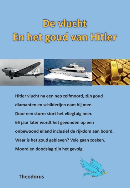 De vlucht en het goud van Hitler, Theodorus Klabbers - Paperback - 9789463450447