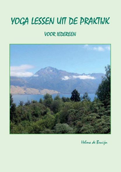 Yoga lessen uit de praktijk, Helma de Bruijn - Paperback - 9789463450584