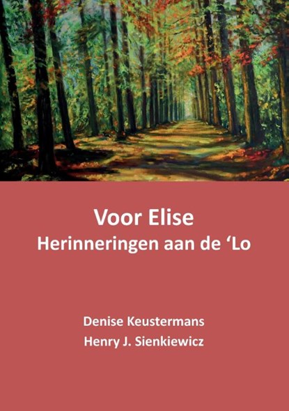 Voor Elise, Denise Keustermans ; Henry J. Sienkiewicz - Paperback - 9789463450805