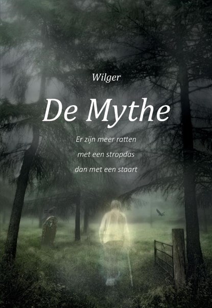 De Mythe, Wilger van de Beek - Paperback - 9789463451185