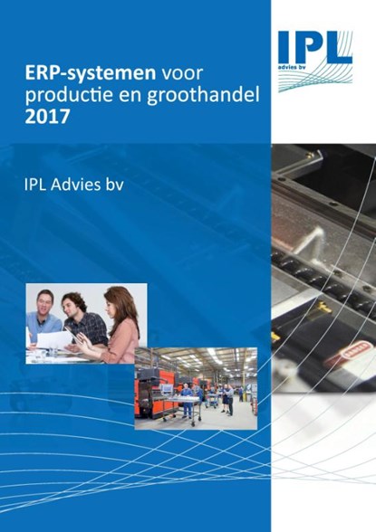 ERP-systemen voor Productie en Groothandel 2017, Rob Geilleit ; Ruud Smetsers ; Marius Poot ; Gerard Schröer - Paperback - 9789463451239