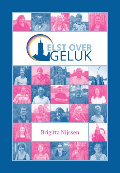 Elst over Geluk, Brigitta Nijssen - Paperback - 9789463452076