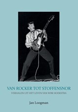 Van rocker tot stoffensnor - Jan Loogman - 9789463453202