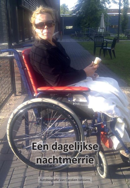 Een dagelijkse nachtmerrie, Carolien Janssens - Paperback - 9789463453356