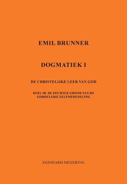 Emil Brunner, Eginhard Meijering - Paperback - 9789463454322
