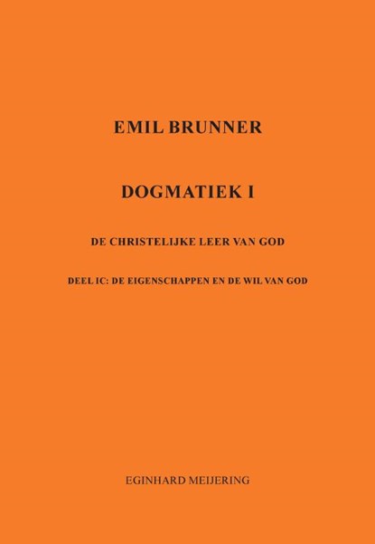 Emil Brunner, Eginhard Meijering - Paperback - 9789463454568
