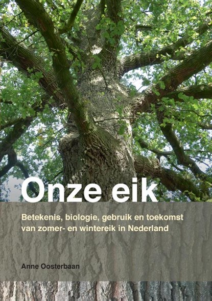 Onze Eik, Anne Oosterbaan - Paperback - 9789463454599