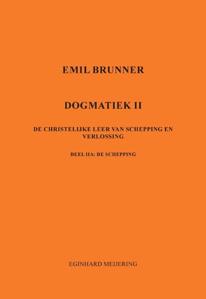 Emil Brunner, Eginhard Meijering - Paperback - 9789463454827