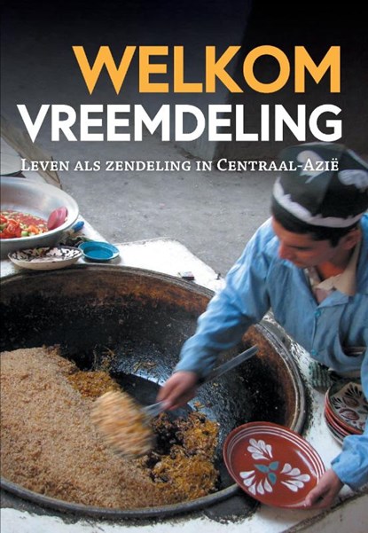 Welkom Vreemdeling!, People International - Paperback - 9789463454933