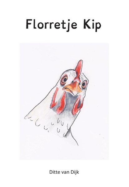 Florretje Kip, Ditte van Dijk - Paperback - 9789463454940