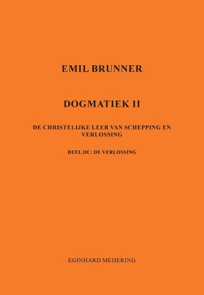 Emil Brunner, Eginhard Meijering - Paperback - 9789463455244