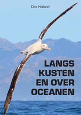 Langs kusten en oceanen - Dex Holland - 9789463455275